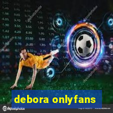 debora onlyfans